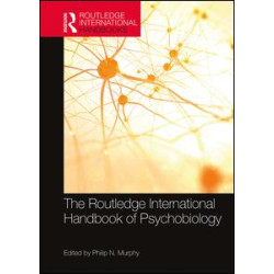 The Routledge International Handbook of Psychobiology