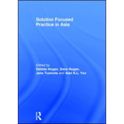 Solution Focused Practice in Asia Solution Focused Practice in Asia