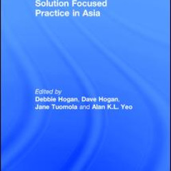 Solution Focused Practice in Asia Solution Focused Practice in Asia
