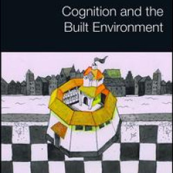 Cognition and the Built Environment Cognition and the Built Environment