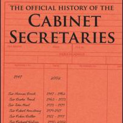 The Official History of the Cabinet Secretaries