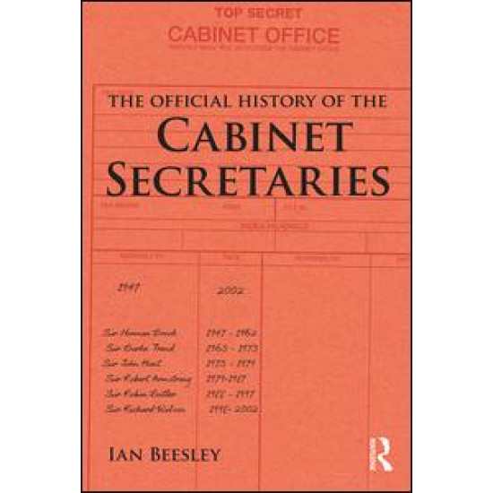 The Official History of the Cabinet Secretaries