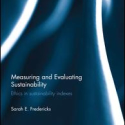 Measuring and Evaluating Sustainability Measuring and Evaluating Sustainability