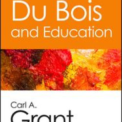 Du Bois and Education Du Bois and Education