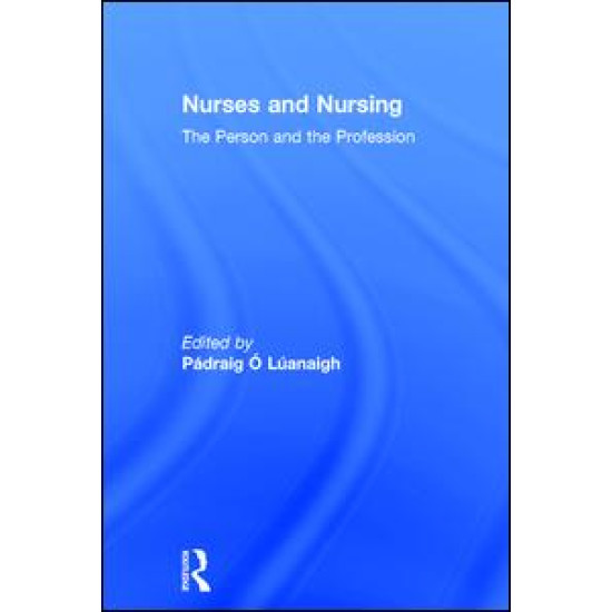 Nurses and Nursing Nurses and Nursing