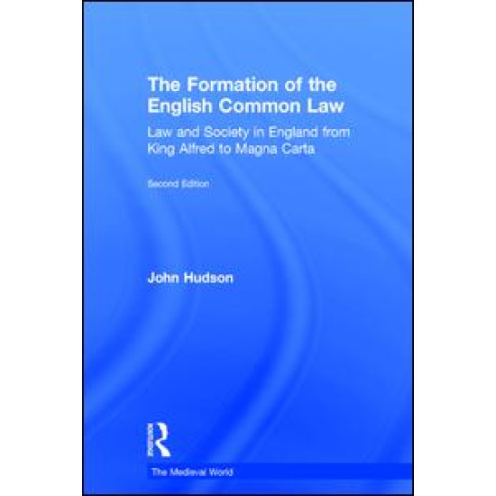 The Formation of the English Common Law The Formation of the English Common Law