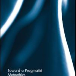Toward a Pragmatist Metaethics