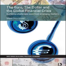 The Euro, The Dollar and the Global Financial Crisis The Euro, The Dollar and the Global Financial Crisis