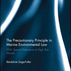 The Precautionary Principle in Marine Environmental Law The Precautionary Principle in Marine Environmental Law
