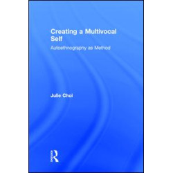 Creating a Multivocal Self Creating a Multivocal Self