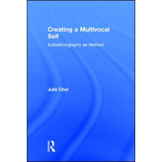 Creating a Multivocal Self Creating a Multivocal Self
