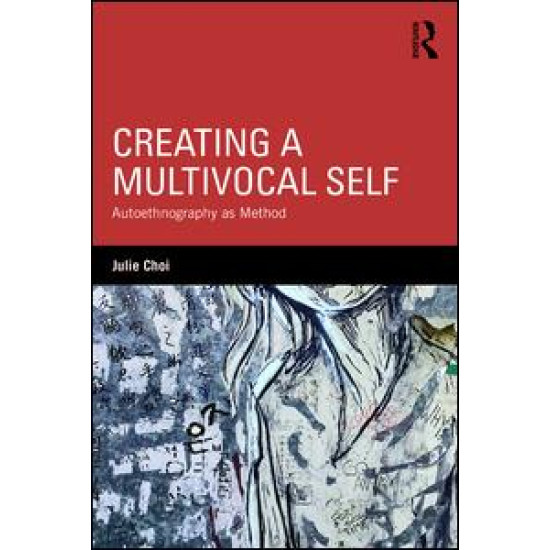 Creating a Multivocal Self Creating a Multivocal Self