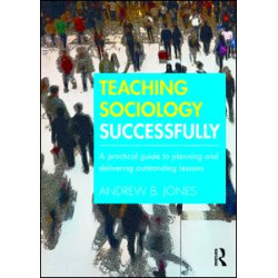 Teaching Sociology Successfully Teaching Sociology Successfully