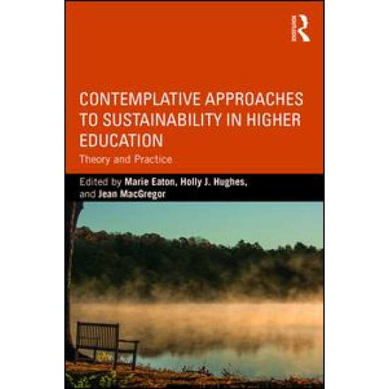 Contemplative Approaches to Sustainability in Higher Education