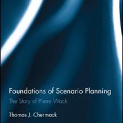 Foundations of Scenario Planning Foundations of Scenario Planning