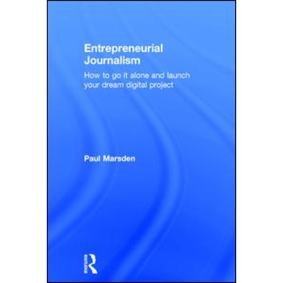 Entrepreneurial Journalism Entrepreneurial Journalism