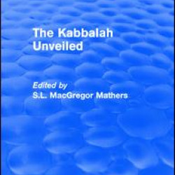 The Kabbalah Unveiled The Kabbalah Unveiled