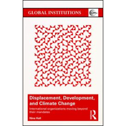 Displacement, Development, and Climate Change Displacement, Development, and Climate Change