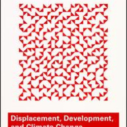 Displacement, Development, and Climate Change