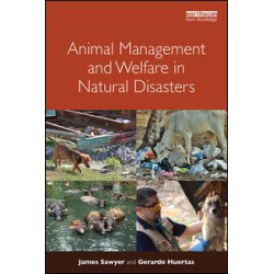 Animal Management and Welfare in Natural Disasters Animal Management and Welfare in Natural Disasters