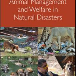 Animal Management and Welfare in Natural Disasters Animal Management and Welfare in Natural Disasters