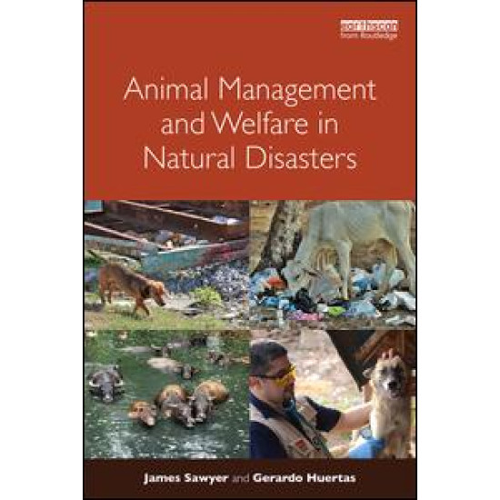Animal Management and Welfare in Natural Disasters Animal Management and Welfare in Natural Disasters