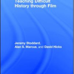 Teaching Difficult History through Film Teaching Difficult History through Film