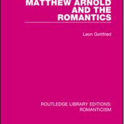Matthew Arnold and the Romantics