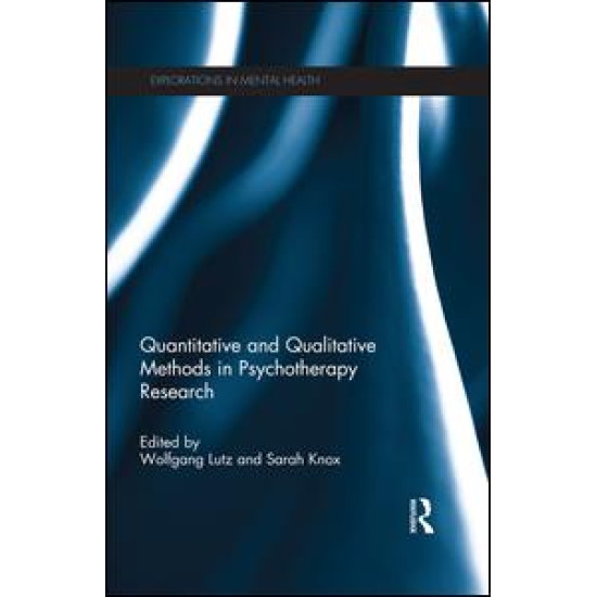 Quantitative and Qualitative Methods in Psychotherapy Research Quantitative and Qualitative Methods in Psychotherapy Research