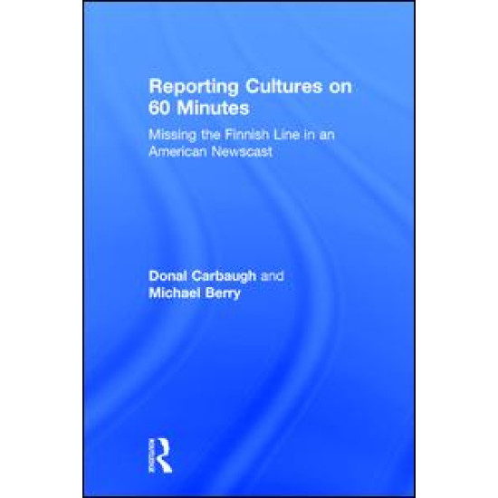 Reporting Cultures on 60 Minutes Reporting Cultures on 60 Minutes