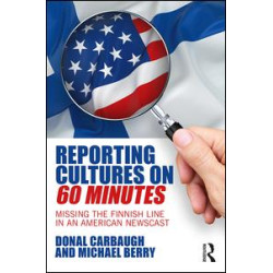 Reporting Cultures on 60 Minutes Reporting Cultures on 60 Minutes