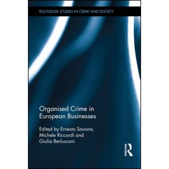 Organised Crime in European Businesses