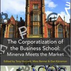 The Corporatization of the Business School