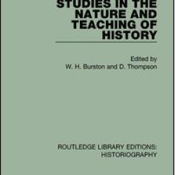 Studies in the Nature and Teaching of History Studies in the Nature and Teaching of History