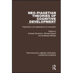 Neo-Piagetian Theories of Cognitive Development