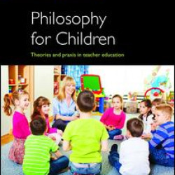 Philosophy for Children Philosophy for Children