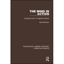 The Mind in Action The Mind in Action