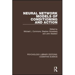 Neural Network Models of Conditioning and Action Neural Network Models of Conditioning and Action