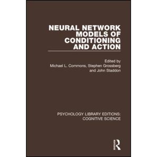Neural Network Models of Conditioning and Action Neural Network Models of Conditioning and Action