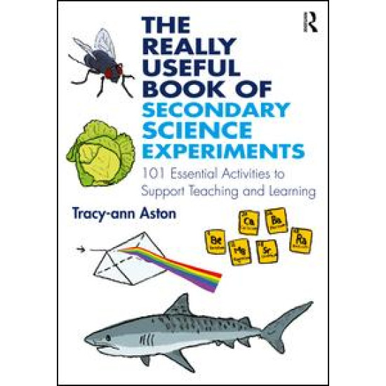 The Really Useful Book of Secondary Science Experiments