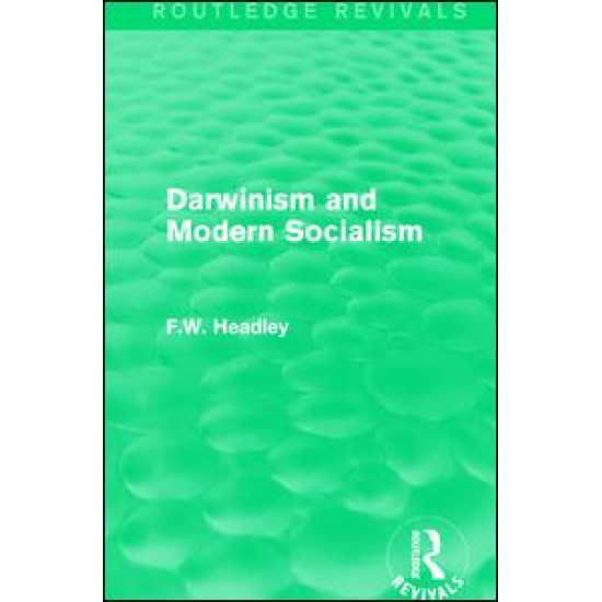 Darwinism and Modern Socialism Darwinism and Modern Socialism