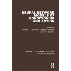 Neural Network Models of Conditioning and Action Neural Network Models of Conditioning and Action