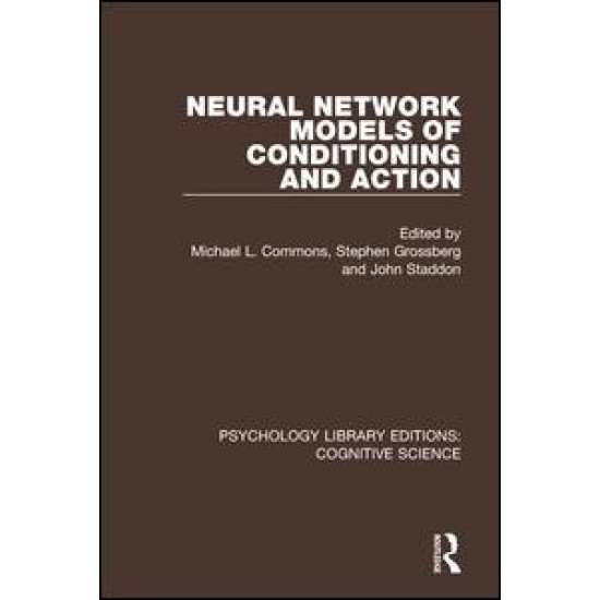 Neural Network Models of Conditioning and Action Neural Network Models of Conditioning and Action