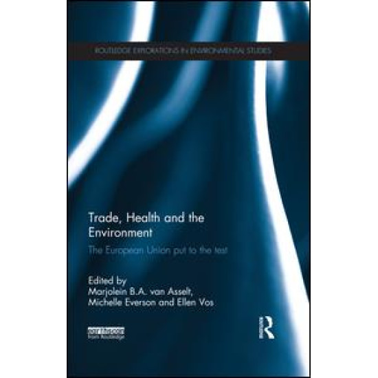 Trade, Health and the Environment Trade, Health and the Environment