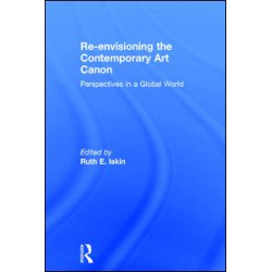 Re-envisioning the Contemporary Art Canon Re-envisioning the Contemporary Art Canon