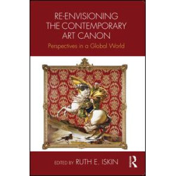 Re-envisioning the Contemporary Art Canon Re-envisioning the Contemporary Art Canon