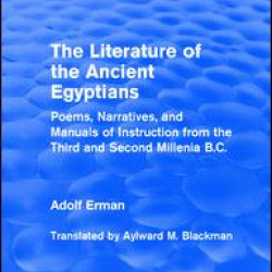 The Literature of the Ancient Egyptians