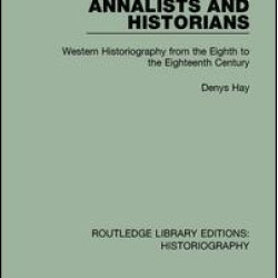 Annalists and Historians Annalists and Historians