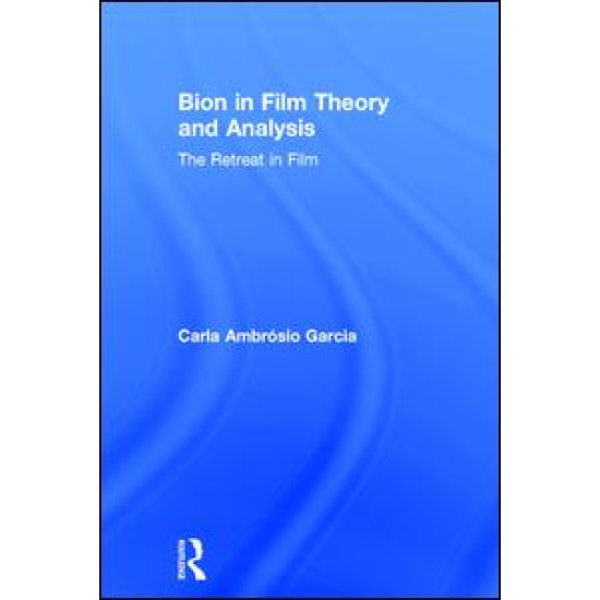 Bion in Film Theory and Analysis