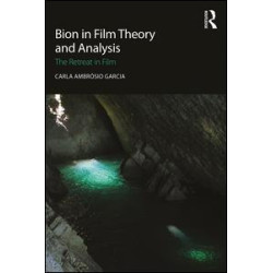 Bion in Film Theory and Analysis